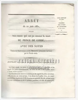ARRÉT DU 21 JUIN 1831, RELATIF AUX CAUSES QUI ONT PU AMENER LA MORT DU PRINCE DE CONDÉ, AVEC DES NOTES