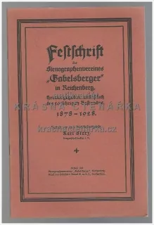 FESTSCHRIFT DES STENOGRAPHENVEREINES „GABELSBERGER“ IN REICHENBERG / LIBEREC (Stärz Karl)