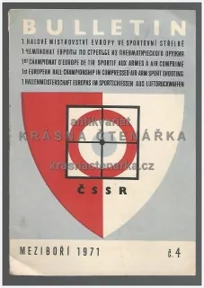 BULLETIN: 1. HALOVÉ MISTROVSTVÍ EVROPY VE SPORTOVNÍ STŘELBĚ, MEZIBOŘÍ 1971
