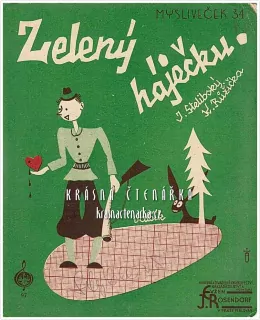Píseň ZELENÝ HÁJEČKU