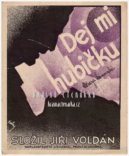 Píseň DEJ MI HUBIČKU