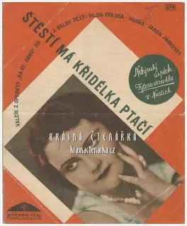 Píseň ŠTĚSTÍ MÁ KŘIDÉLKA PTAČÍ