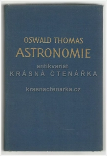 ASTRONOMIE, Tatsachen und Probleme (Thomas Oswald)