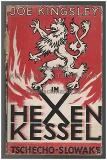 IM HEXENKESSEL TSCHECHO-SLOWAKEI, Erlebnisse eines Amerikaners (Kingley Joe)