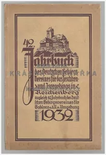 42. JAHRBUCH DES DEUTSCHEN GEBIRGSVEREINES 1932 Reichenberg u. Gablonz a/N. (Ročenka Liberec, Jablonec n/N. a okolí)