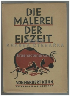 DIE MALEREI DER EISZEIT (Kühn Herbert)