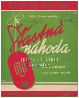 Píseň ŠŤASTNÁ NÁHODA, Valčík z hudební veselohry