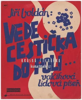 Píseň VEDE CESTIČKA DO POLÍ