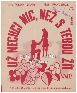 Píseň UŽ NECHCI NIC, NEŽ S TEBOU ŽÍT