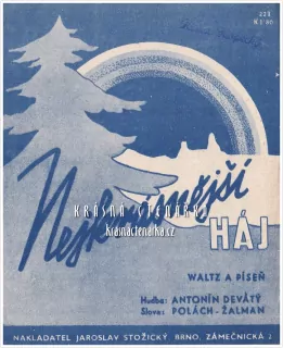 Píseň NEJKRÁSNĚJŠÍ HÁJ