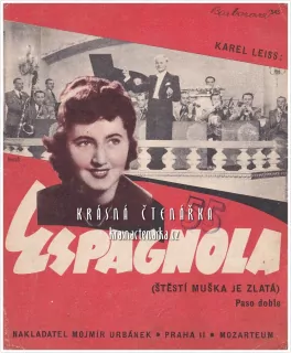 Píseň ESPAGNOLA, Štěstí je muška zlatá