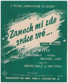 Píseň ZANECH MI ZDE SRDCE SVÉ ...