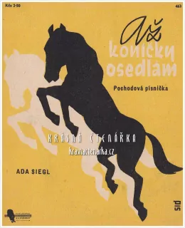 Píseň AŽ KONÍČKY OSEDLÁM