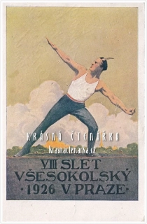 VIII. SLET VŠESOKOLSKÝ V PRAZE 1926 (il. Šimůnek Karel)