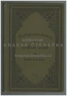 WALDWERTRECHNUNG UND FORSTLICHE STATIK (Stoetzer Hermann)