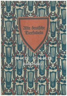 ALTE DEUTSCHE TIERFABELN, Ausgewählt und übertragen von Wolfgang und Hildegard Stammler