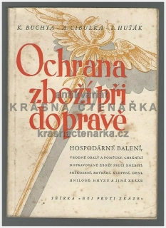 OCHRANA ZBOŽÍ PŘI DOPRAVĚ (Buchta / Cibulka / Hušák)