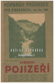 Körbrův průvodce po Čechách: STŘEDNÍ POJIZEŘÍ (Kamenický Jan)