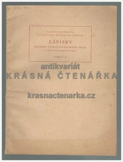 ZÁPISKY KATEDRY ČESKOSLOVENSKÝH DĚJIN A ARCHIVNÍHO STUDIA 1956 / č. 4