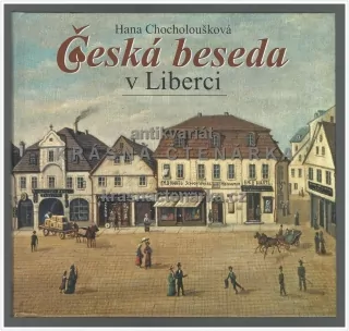 ČESKÁ BESEDA V LIBERCI (Chocholoušková Hana)