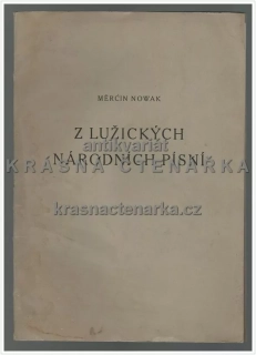 Z LUŽICKÝCH NÁRODNÍCH PÍSNÍ, Soubor 12 kreseb lužického umělce Měrćina Nowaka 