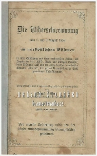 DER ÜBERSCHWEMMUNG vom 1. und 2. August 1858 im nordöstlichen Böhmen (Povodeň v severních Čechách) (Hübner August)