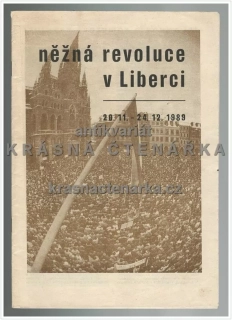 NĚŽNÁ REVOLUCE V LIBERCI (Drahoňovský Milan / Michal Pavel)