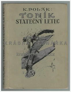 TONÍK, STATEČNÝ LETEC (Polák Karel, il. Salač Alois Ludvík)