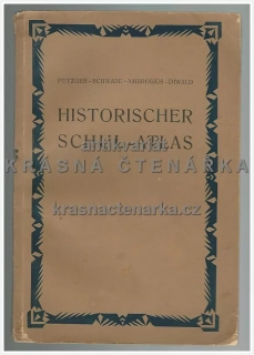 HISTORISCHER SCHUL-ATLAS zur alten, mittleren und neuen Geschichte (Putzger F. W.)