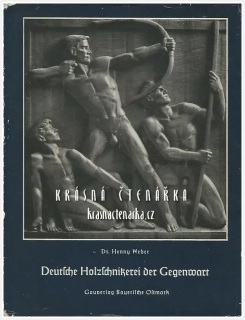 DEUTSCHE HOLZSCHNITZEREI DER GEGENWART (Řezbářství) (Weber Henny)