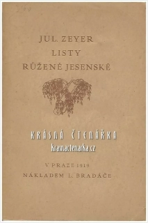 LISTY RŮŽENĚ JESENSKÉ (Zeyer Julius, výzdoba Kobliha František)