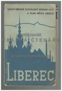 ÚPLNÝ ÚŘEDNĚ SCHVÁLENÝ SEZNAM ULIC A PLÁN MĚSTA LIBERCE