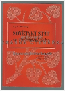 SOVĚTSKÝ STÁT VE VLASTENECKÉ VÁLCE (Vyšinskij A. J.)