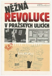 NĚŽNÁ REVOLUCE V PRAŽSKÝCH ULICÍCH (... il. Pálka Dušan)