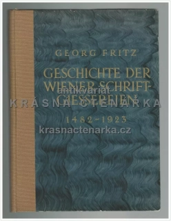 GESCHICHTE DER WIENER SCHRIFTGIESSEREIEN (Fritz Georg)