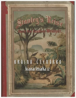 STANLEY´S REISEN durch den dunkeln Welttheil (Burmann K.)
