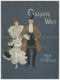 GALANTE WELT (Řezníček Ferdinand von)