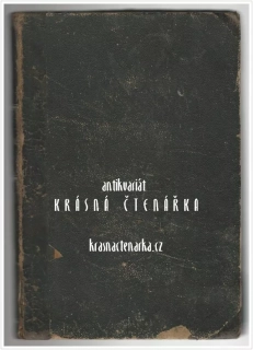KANCIONÁL čili KNIHA DUCHOVNÍCH ZPĚVŮ pro kostelní i domácí pobožnost, vydáno 1863