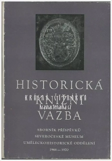 HISTORICKÁ KNIŽNÍ VAZBA, Sborník příspěvků k dějinám vazby a k metodice ochrany historických knižních vazeb 1966-1970