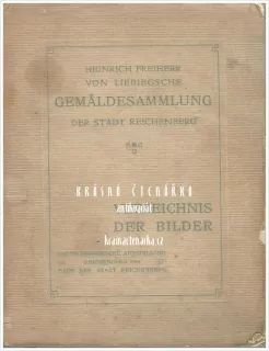 HEINRICH FREIHERR VON LIEBIGSCHE GEMÄLDESAMMLUNG DER STADT REICHENBERG 