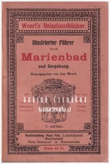 Woerl's Reisehandbücher: MARIENBAD und Umgebung (Mariánské Lázně)