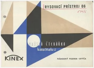 RYSOVACÍ PŘÍSTROJ 06, národní podnik KINEX Bytča