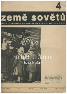 ZEMĚ SOVĚTŮ, časopis společnosti pro hospodářské a kulturní sblížení s SSSR, číslo 4/1932