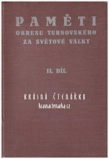 PAMĚTI OKRESU TURNOVSKÉHO ZA SVĚTOVÉ VÁLKY A Z DOBY STÁTNÍHO PŘEVRATU, II. díl (Kulich V. J.)