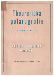 THEORETICKÁ POLAROGRAFIE (Tockstein Antonín)