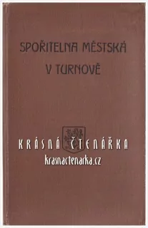 VÝPIS Z HLAVNÍ KNIHY VKLADATELŮ Spořitelny městské, Turnov