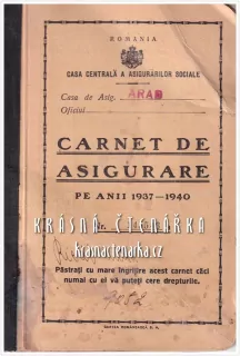 CARNET DE ASIGURARE pe Anii 1937-1940, Casa Centrala a Asigurarilor Sociale, Romania