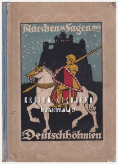 MÄRCHEN UND SAGEN AUS DEUTSCHBÖHMEN (Parsche Julius, il. Schüttler Alb.)