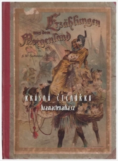ERZÄHLUNGEN AUS DEM MORGENLAND oder der Pilgerzug nach Mekka (Hackländer L. W., il. Franz G.)