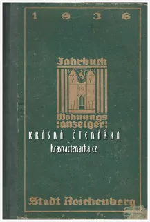 JAHRBUCH UND WOHNUNGS-ANZEIGER DER STADT REICHENBERG für das Jahr 1936 (Ročenka a adresář města)
